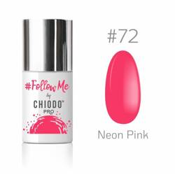 CHIODO PRO Follow Me lakier hybrydowy #72 Neon Pink 6ml